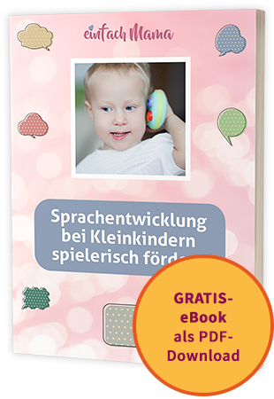 Sprachentwicklung bei Kleinkindern spielerisch fördern